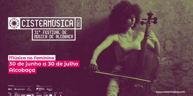 Un poster promozionale per "Cistermúsica 2023 - 31° Festival de Música de Alcobaça" raffigurante una persona che suona un violoncello. Il tema dell'evento è "Música no Feminino", in programma dal 30 giugno al 30 luglio ad Alcobaça. Vari loghi degli sponsor sono visualizzati nella parte inferiore del poster musicale del Cistermúsica Festival.