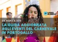 L'immagine di una ragazza durante i festeggiamenti del carnevale in Portogallo. Una scritta dice LA GUIDA AGGIORNATA AGLI EVENTI DEL CARNEVALE IN POTOGALLO.