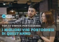 TOP 10 dei Migliori Vini Portoghesi del 2024: una celebrazione di eccellenza e tradizione