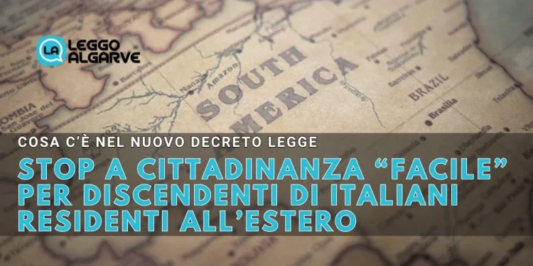 Una mappa del Sud America presenta un testo italiano che discute i nuovi decreti legali sulla cittadinanza italiana per residenti all' estero. Il testo evidenzia la fine della cittadinanza "facile" per i discendenti di italiani residenti all'estero. Un logo è nell'angolo in alto a sinistra.