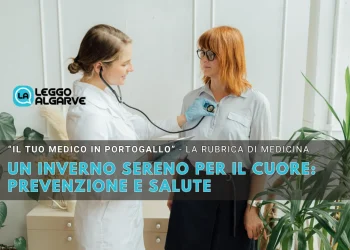 Un medico utilizza uno stetoscopio per esaminare una donna dai capelli rossi; l'immagine presenta un testo italiano sulla prevenzione del cuore in inverno e include un titolo di rubrica medica di Leggo Algarve.